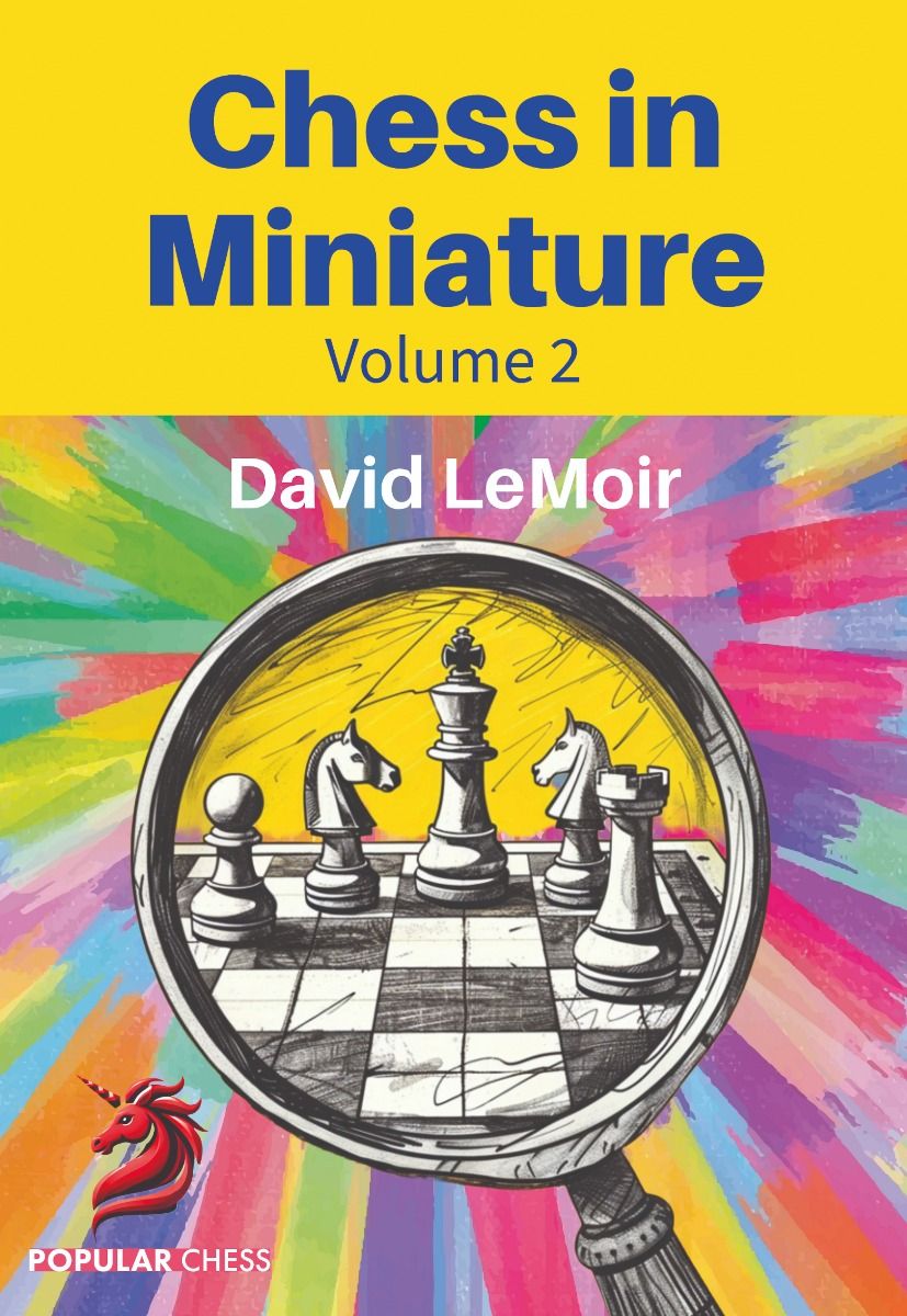 Ajedrez en miniatura - Volumen 2, de David LeMoir (tapa dura) - Ajedrez en miniatura - Volumen 2, de David LeMoir (tapa dura)