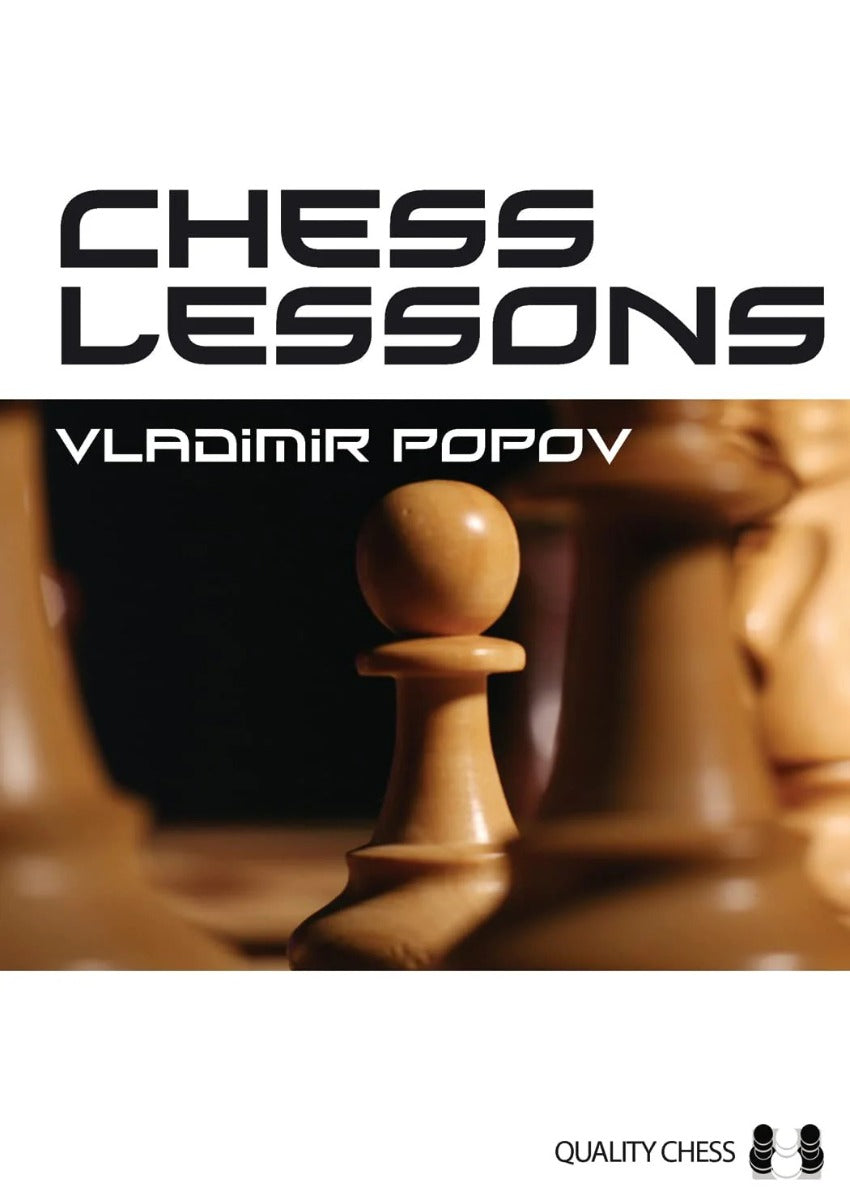 Chess Lessons by Vladimir Popov (softcover) - Chess Lessons by Vladimir Popov (softcover)