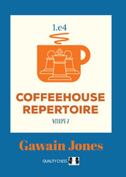 Coffeehouse Repertoire 1.e4 Volume 2 by Gawain Jones (softcover)