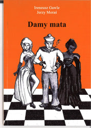 «Damy mata», parte 3 - Ireneusz Gawle, Jerzy Moraś