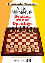 Grandmaster Repertoire 19 - Beating Minor Openings by Victor Mikhalevski (softcover)