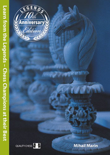 Learn from the Legends 3rd edition by Mihail Marin (hardcover) - Learn from the Legends 3rd edition by Mihail Marin (hardcover)