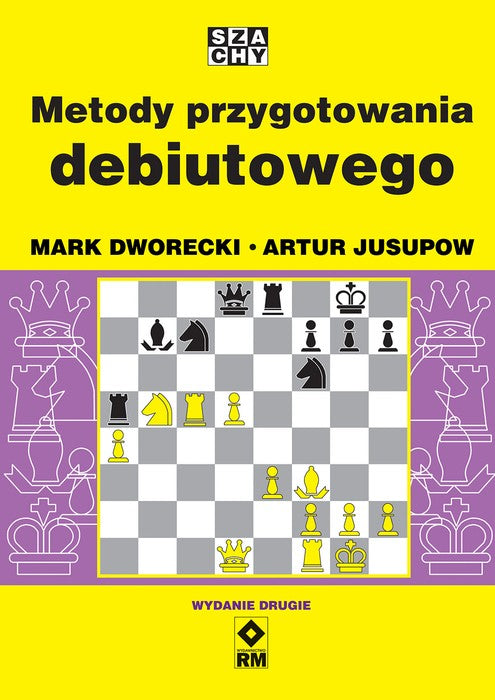 Métodos de preparación del debut (2.ª ed.) - Mark Dworecki, Artur Jusupow - Métodos de preparación del debut (2.ª ed.) - Mark Dworecki, Artur Jusupow
