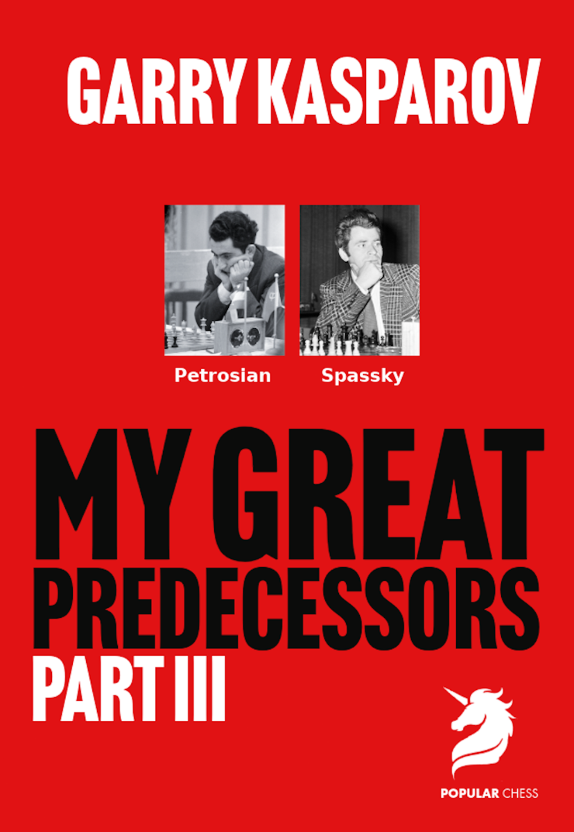 «Mis grandes predecesores 3: Petrosian y Spassky», de Garry Kasparov (tapa blanda) - «Mis grandes predecesores 3: Petrosian y Spassky», de Garry Kasparov (tapa blanda)