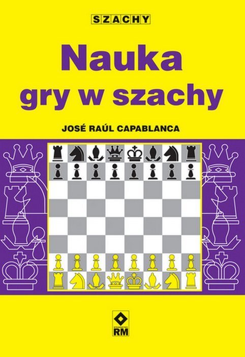 Cómo aprender a jugar al ajedrez - J. R. Capablanca - Cómo aprender a jugar al ajedrez - J. R. Capablanca