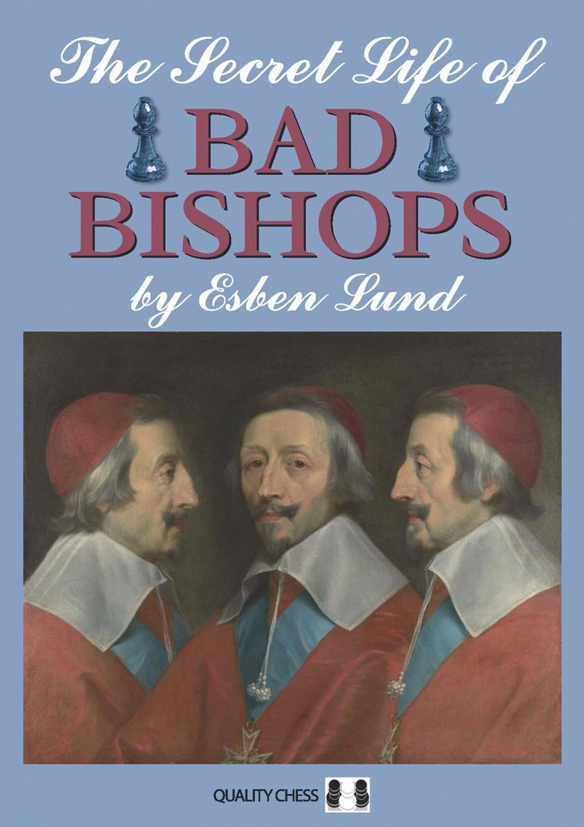 The Secret Life of Bad Bishops by Esben Lund (softcover) - 0a42bc4f62c1743f8d0a5df359226805
