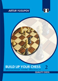 Build up your Chess 2 by Artur Yusupov (hardcover) - a78801042236934db1b9c52cc1a5c397