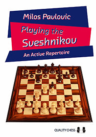 Playing the Sveshnikov by Milos Pavlovic (hardcover) - 6a904530b4e6ebefb5f759390d46e52b