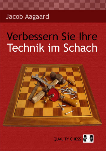 Verbessern Sie Ihre Technik im Schach by Jacob Aagaard - 25d6cd8355a38197b1b76580f8ff2553