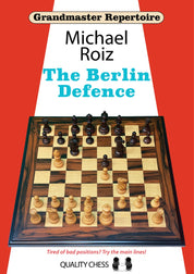 The Berlin Defence by Michael Roiz (softcover)