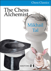 The Chess Alchemist by Mikhail Tal and Oleg Stetsko (hardcover)