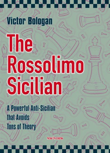 La siciliana Rossolimo: una potente variante antisiciliana que evita un montón de teoría - La siciliana Rossolimo: una potente variante antisiciliana que evita un montón de teoría