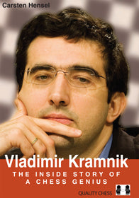 Vladimir Kramnik - The Inside Story of a Chess Genius by Carsten Hensel (hardcover) - Vladimir Kramnik - The Inside Story of a Chess Genius by Carsten Hensel (hardcover)